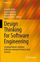 9783030905934-3030905934-Design Thinking for Software Engineering: Creating Human-oriented Software-intensive Products and Services (Progress in IS)