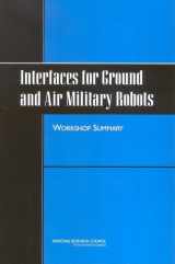 9780309096065-0309096065-Interfaces for Ground and Air Military Robots: Workshop Summary