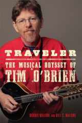 9780806190624-0806190620-Traveler: The Musical Odyssey of Tim O'Brien (Volume 8) (American Popular Music Series)