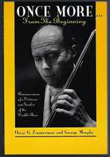 9781883568009-1883568005-Once More-- From the Beginning: Reminiscences of a Virtuoso and Teacher of the Double Bass