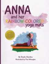 9781477400777-147740077X-Anna and her Rainbow-Colored Yoga Mats