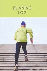 9781649442246-1649442246-Running Log: Daily Training Journal & Personal Run Record Book Can Track Distance, Time & More, Runners Gift, Diary