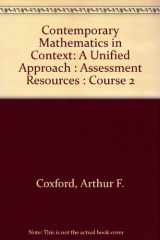 9781570394867-1570394865-Contemporary Mathematics in Context: A Unified Approach, Assessment Resources: Part A, Course 2
