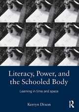 9780415879637-0415879639-Literacy, Power, and the Schooled Body