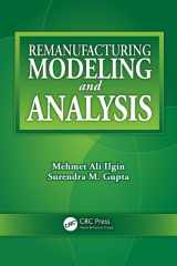9781439863077-1439863075-Remanufacturing Modeling and Analysis