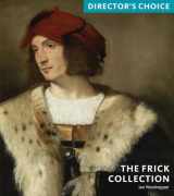 9781857599695-1857599691-The Frick Collection: Director's Choice