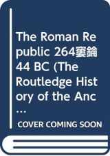 9780415237536-041523753X-The Roman Republic 264–44 BC (The Routledge History of the Ancient World)