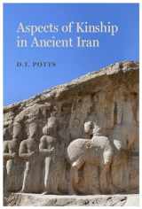 9780520394995-0520394992-Aspects of Kinship in Ancient Iran (Iran and the Ancient World) (Volume 1)