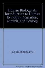 9780198571650-0198571658-Human Biology: An Introduction to Human Evolution, Variation, Growth and Ecology