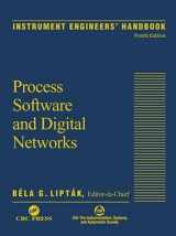 9781439817766-1439817766-Instrument Engineers' Handbook, Volume 3: Process Software and Digital Networks, Fourth Edition