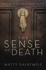 9780615919775-0615919774-The Sense of Death (The Ann Kinnear Suspense Novels) (Volume 1)