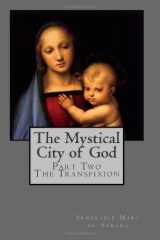 9781484101056-1484101057-The Mystical City of God: Part Two - The Transfixion