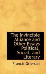 9781110485314-111048531X-The Invincible Alliance and Other Essays Political, Social, and Literary