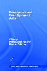 9781848728660-1848728662-Development and Brain Systems in Autism (Carnegie Mellon Symposia on Cognition Series)