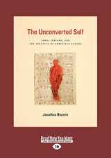 9781459605527-1459605527-The Unconverted Self: Jews, Indians, and the Identity of Christian Europe