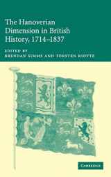 9780521842228-0521842220-The Hanoverian Dimension in British History, 1714–1837