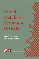 9781475769395-1475769393-Visual Database Systems 4: IFIP TC2 / WG2.6 Fourth Working Conference on Visual Database Systems 4 (VDB4) 27–29 May 1998, L’Aquila, Italy (IFIP Advances in Information and Communication Technology)