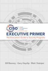 9781955976060-1955976066-CISO Desk Reference Guide Executive Primer: The Executive’s Guide to Security Programs