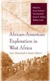 9780253341945-0253341949-African-American Exploration in West Africa: Four Nineteenth-Century Diaries