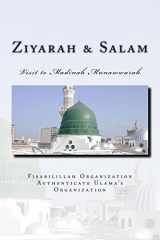 9781533585806-1533585806-Ziyarah & Salam: Visit to Madinah Munawwarah & 40 Salwat on our beloved Nabi Sayyidina Muhammad( PBUH ) (Hajj & Umrah: Journey of Life Time - A Complete Guide for Hajj & Umrah)