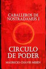 9781692827786-1692827782-Caballeros de Nostradamus I. Círculo de Poder (La Saga del Apocalipsis) (Spanish Edition)