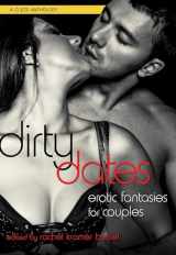 9781627781459-1627781455-Dirty Dates: Erotic Fantasies for Couples