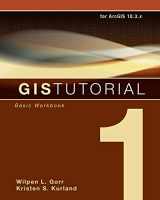 9781589484566-1589484568-GIS Tutorial 1: Basic Workbook, 10.3 Edition (GIS Tutorials)