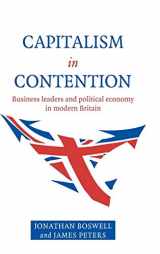 9780521582254-0521582253-Capitalism in Contention: Business Leaders and Political Economy in Modern Britain