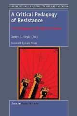 9789462093720-9462093725-A Critical Pedagogy of Resistance: 34 Pedagogues We Need to Know (Transgressions: Cultural Studies and Education)