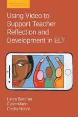9781781797556-1781797552-Using Video to Support Teacher Reflection and Development in ELT (Reflective Practice in Language Education)