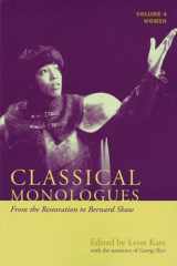 9781557836151-1557836159-Classical Monologues: Women: From the Restoration to Bernard Shaw (1680s to 1940s) (Volume 4) (Applause Books, Volume 4)