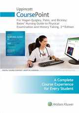 9781496352620-1496352629-Lippincott CoursePoint for Hogan-Quigley, Palm & Bickley: Bates Nursing Guide to Physical Examination and History Taking