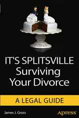 9781430257165-1430257164-It's Splitsville: Surviving Your Divorce