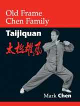 9781556434884-155643488X-Old Frame Chen Family Taijiquan