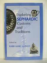 9780881256758-0881256757-Exploring Sephardic Customs and Traditions