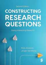 9781529629132-1529629136-Constructing Research Questions: Doing Interesting Research