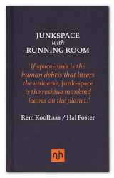 9781907903762-1907903763-Junkspace with Running Room