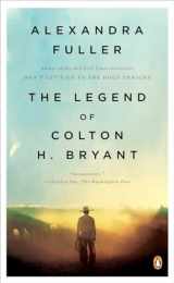 9780143115373-0143115375-The Legend of Colton H. Bryant