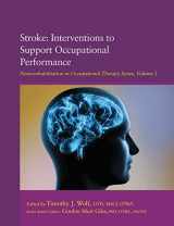 9781569003640-1569003645-Stroke: Interventions to Support Occupational Performance