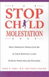 9781401034801-1401034802-The Stop Child Molestation Book: What Ordinary People Can Do In Their Everyday Lives To Save 3 Million Children