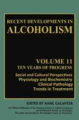 9780306444425-0306444429-Recent Developments in Alcoholism: Ten Years of Progress, Social and Cultural Perspectives Physiology and Biochemistry Clinical Pathology Trends in Treatment (Recent Developments in Alcoholism, 11)