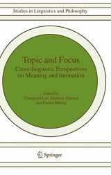 9781402047954-1402047959-Topic and Focus: Cross-Linguistic Perspectives on Meaning and Intonation (Studies in Linguistics and Philosophy, 82)