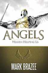 9781680314748-1680314742-Angels: Heaven Helping Us