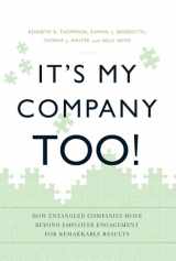 9781608323968-160832396X-It's My Company Too!: How Entangled Companies Move Beyond Employee Engagement for Remarkable Results