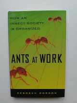 9780684857336-0684857332-Ants At Work: How An Insect Society Is Organized