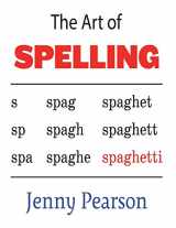 9781941691403-1941691404-The Art of Spelling