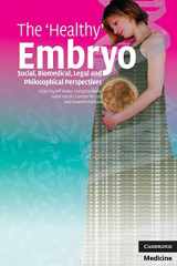 9780521748131-0521748135-The 'Healthy' Embryo: Social, Biomedical, Legal and Philosophical Perspectives
