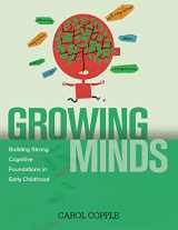 9781928896791-1928896790-Growing Minds: Building Strong Cognitive Foundations in Early Childhood