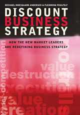 9780470033531-0470033533-Discount Business Strategy: How the New Market Leaders Are Redefining Business Strategy