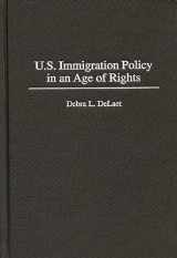 9780275967338-0275967336-U.S. Immigration Policy in an Age of Rights